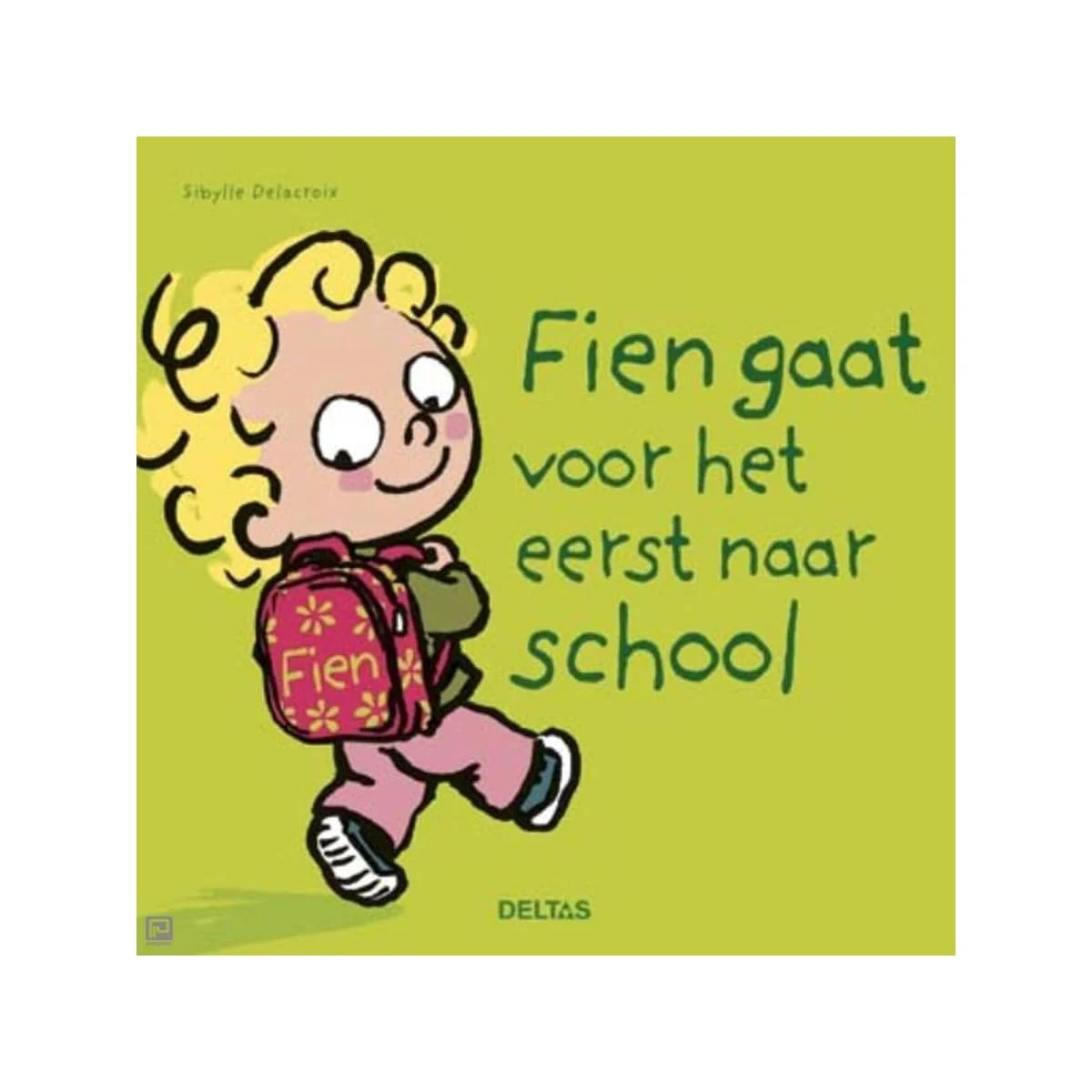 Deltas - Boek Fien Gaat Voor Het Eerst Naar School