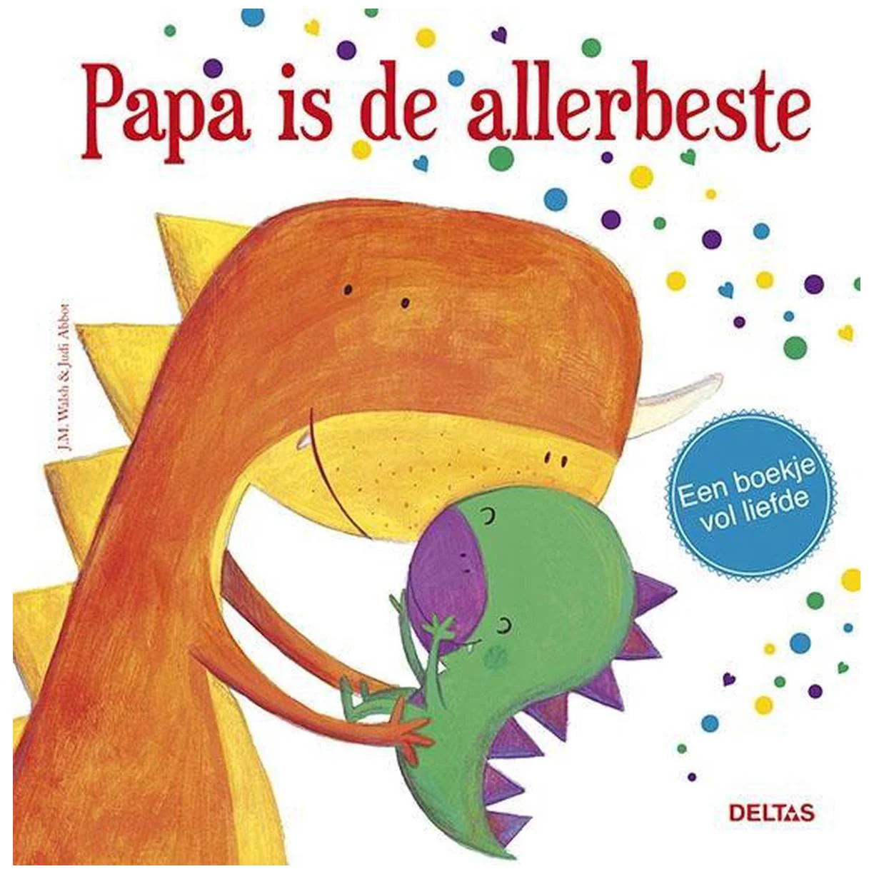 Deltas - Boek Papa Is De Allerbeste